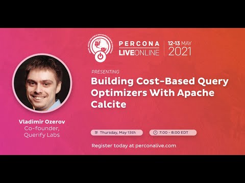 Vladimir Ozerov - Querify Labs - Building Cost-Based Query Optimizers With Apache Calcite