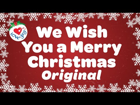 We Wish You a Merry Christmas Original Song and Carol with Lyrics
