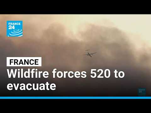 France wildfire forces 520 to evacuate