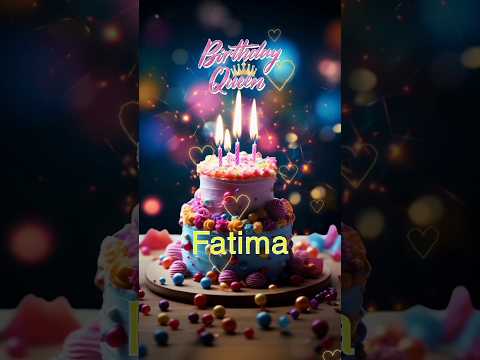 Happy Birthday Song|Happy Birthday Fatima |Best Birthday Wishes for Fatima