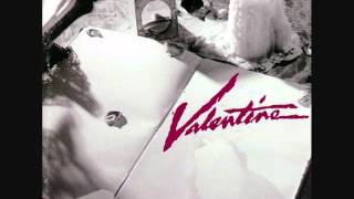 Valentine   Never Said It Was Gonna Be Easy