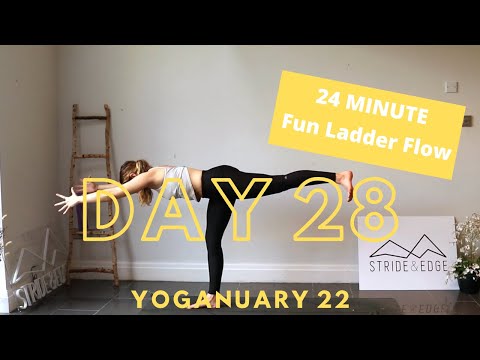 DAY 28 - Yoganuary 2022 - Fun Ladder Flow - 24 Minutes