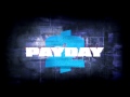 Payday 2 - And Now We Run - Extended Version ...