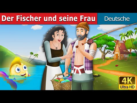 Der Fischer und seine Frau |  Fisherman and His Wife in German | @GermanFairyTales
