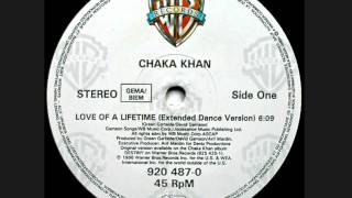 Chaka Khan: &quot;Love Of A Lifetime&quot; (Extended Dance Version)