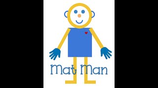 Mat Man Step by Step with Song