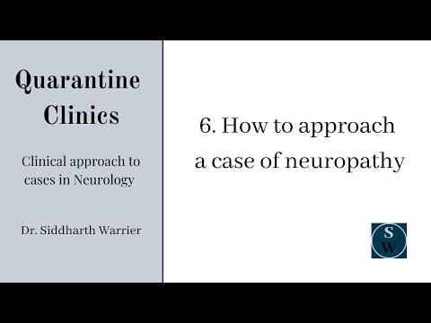 Approach to neuropathy | Clinic 6 | Neurology | Quarantine Clinics