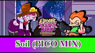 Soil [Pico MIX] (FAN MADE) -Friday Night Funkin' MOD Lily In Grave UST