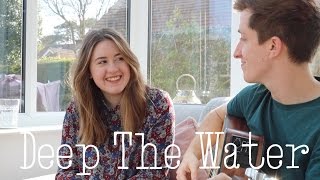 Deep The Water - Lewis Watson (Cover with Jack Bowden)