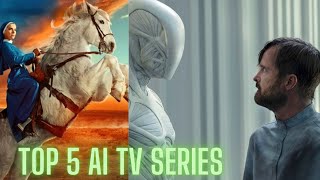 Top 5 Artificial Intelligence TV Series