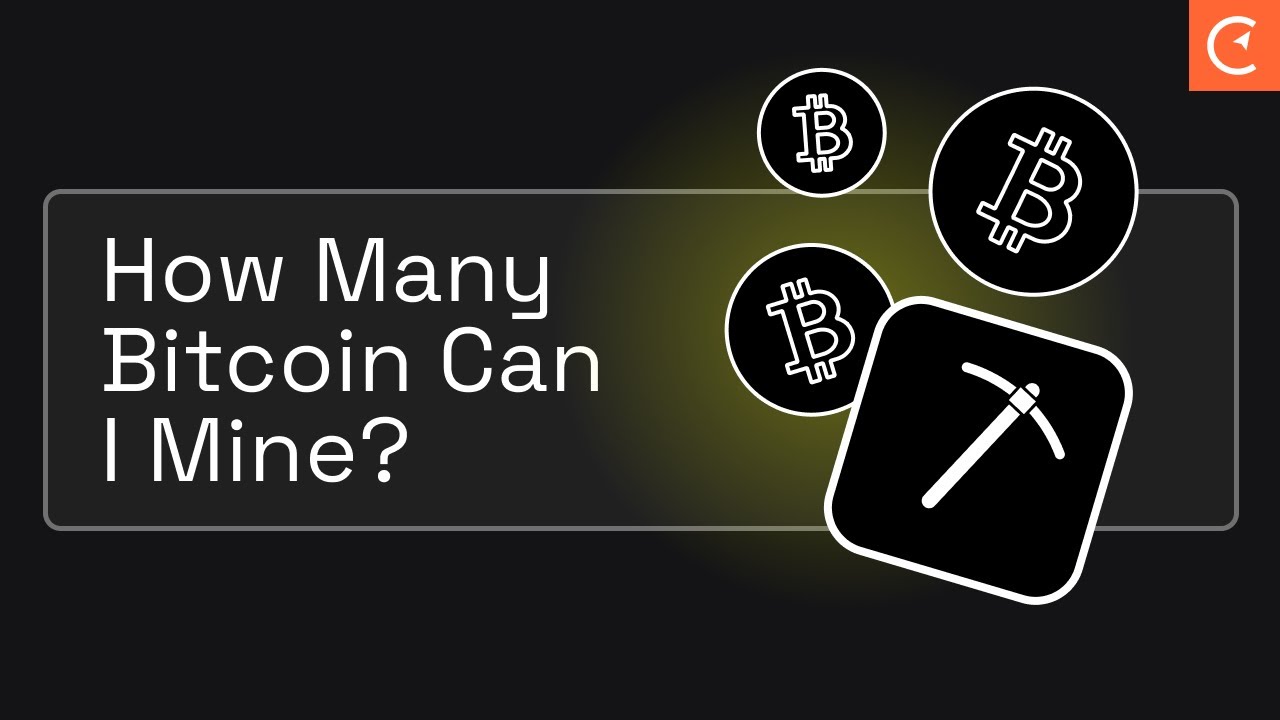 How Many Bitcoin Can I Mine?