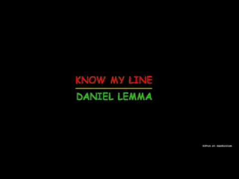 Daniel Lemma - Know my Line