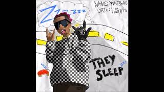 Yvng Swag - THEY SLEEP [OFFICIAL AUDIO]