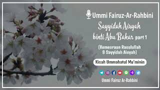 Download lagu Sayyidah Aisyah binti Abu Bakar Part 1 (Kemesraan Rasulullah & Sayyidah Aisyah) mp3 Download lagu Sayyidah Aisyah binti Abu Bakar Part 1 (Kemesraan Rasulullah & Sayyidah Aisyah) mp3