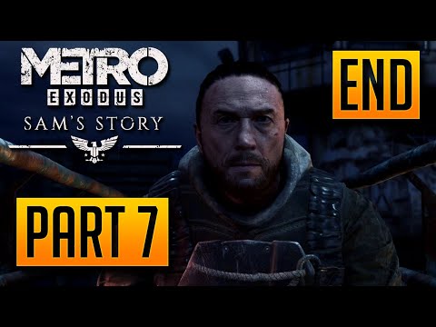 Metro Exodus: Sam's Story - 100% Walkthrough Part 7: Consequences [Ending][PC]