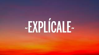 Yandel - Explícale (Letra/Lyrics) ft. Bad Bunny