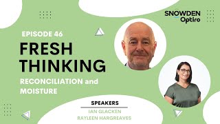 Episode 46: Reconciliation and Moisture