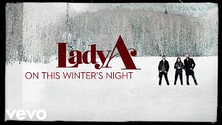 Lady A - On This Winter’s Night (Lyric Video)