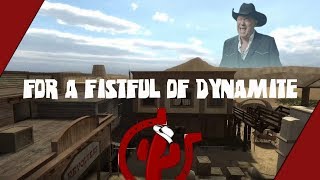 For a Fistful of Dynamite
