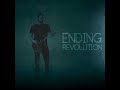 Set to Revolt - Ending Revolution