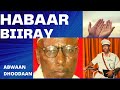 HABAAR BIIRAY ABWAAN DHOODAAN OO HABAARAY SIYAAD BARRE