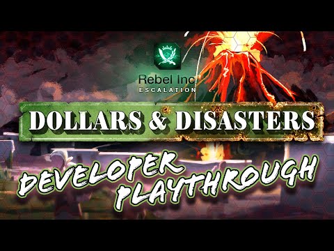 Developer Playthrough - Rebel Inc: Escalation - Dollars & Disasters - YouTube