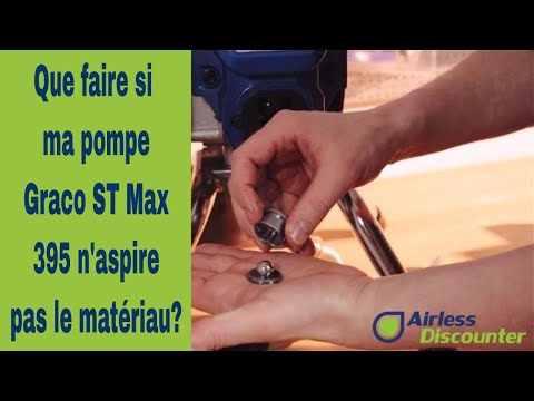 Graco ST Max 395 - Ma pompe n'aspire pas le matériau, que faire?