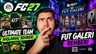 FC 27 ULTİMATE TEAM VE GALERİ REHBERİ