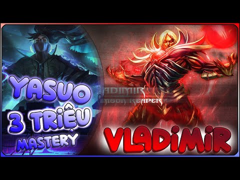 Vladimir vs Yasuo Gần 3 Triệu Thông Thạo Rank Cao Thủ - Lý do ghét Ys