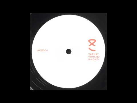Varhat - B. Yond (VRHT222 EP - AKU004)