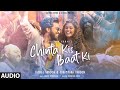 Chinta Kis Baat Ki (Audio): Sachet Tandon | Parampara Tandon | Manoj Muntashir