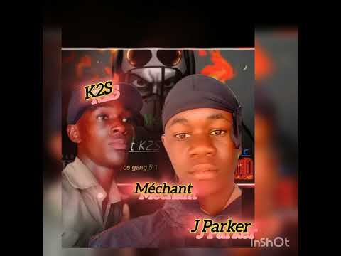 J Parker x méchant_xfeat_K2S ( clip officiel) ( Thikanos Gang 5.1) (224k)