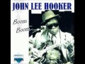 John Lee Hooker - Boom! Boom! 