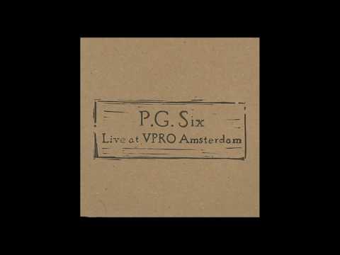 P.G. Six 'Go Your Way' From Live at VPRO Amsterdam CDr