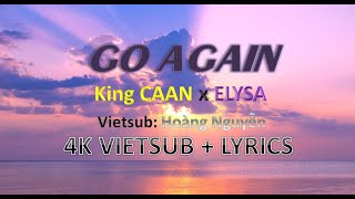 Download lagu [4K Vietsub Lyrics] Go Again | King CAAN ft. ELYSA mp3