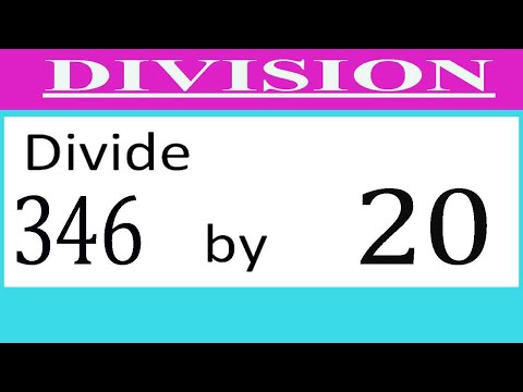 Divide     346      by     20  Divide   completely