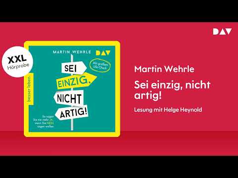 Extended Hörprobe: Sei einzig, nicht artig!