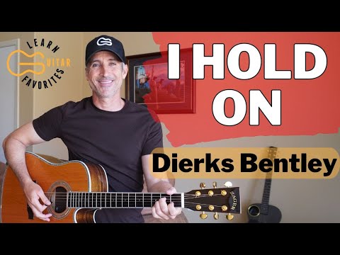 I Hold On - Dierks Bentley