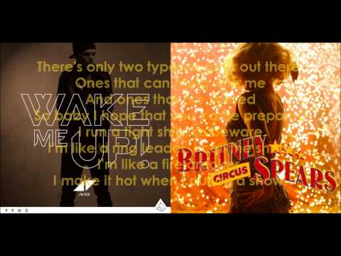 Circus Me Up (Britney Spears vs. Avicii & Aloe Blacc) - Mashup