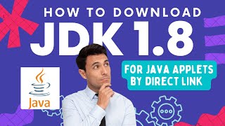 How to Install JDK 1.8 for Java Applets Directly | how to install java on windows 11 |