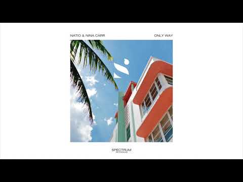 Natio & Nina Carr - Only Way