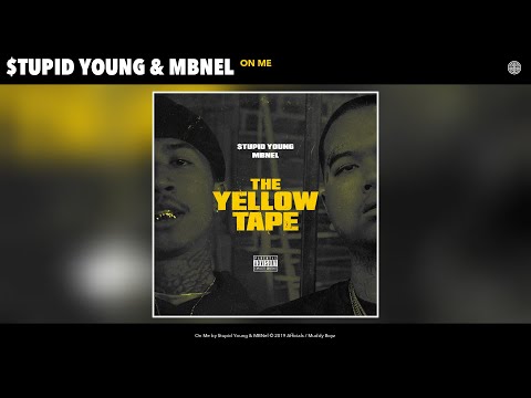 $tupid Young & MBNel - On Me (Audio)