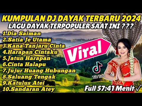 KUMPULAN DJ LAGU DAYAK TERBARU 2024 - REMIX DAYAK TERBARU 2024