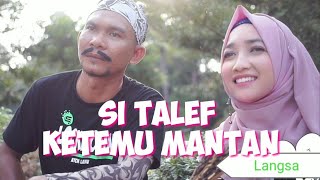 Download lagu SI TALEF KETEMU MANTAN #Komedi_Ngakak #Atok_Labu mp3