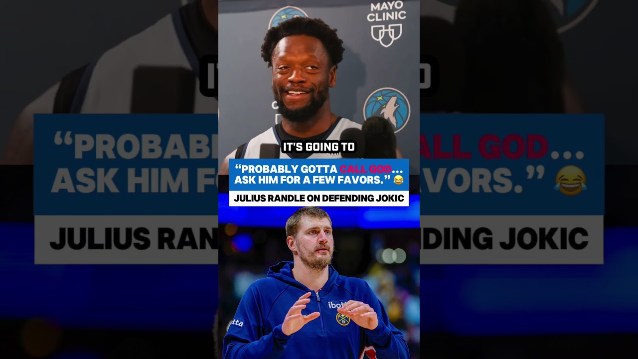 Randle Says You “Gotta Call God” to STOP Jokic 😂🙌
