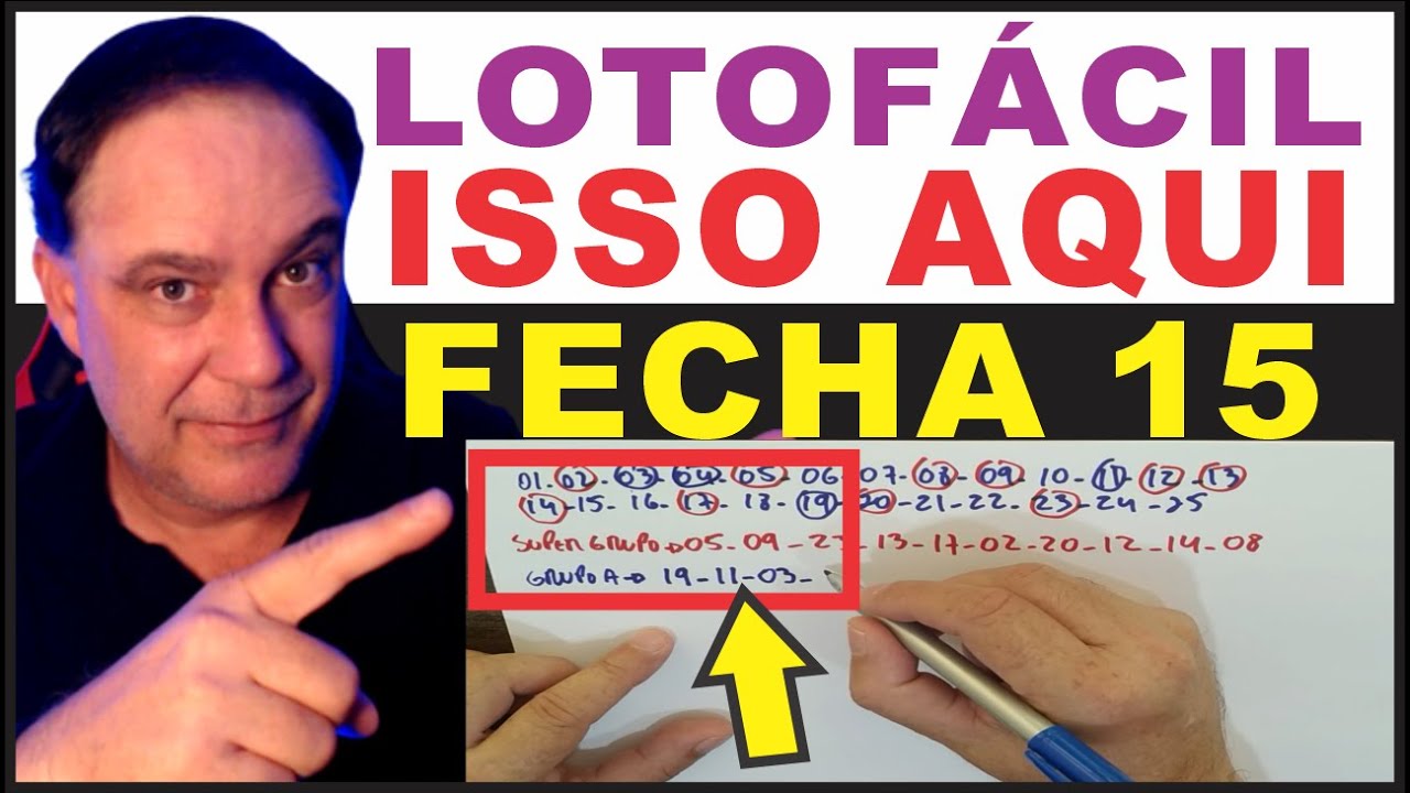 SUPER GRUPO FECHA 15 Neste Fechamento Para Lotofácil