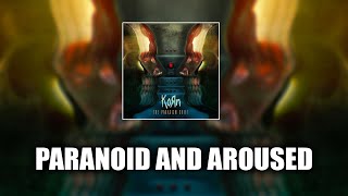 Korn - Paranoid And Aroused [LYRICS VIDEO]