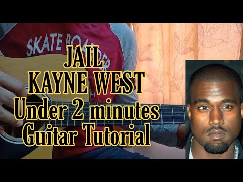 Jail - Kanye West | Guitar Tutorial | LEARN IN 2 MINUTES