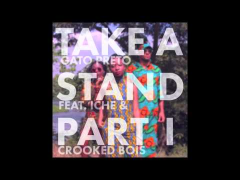 Gato Preto - Take A Stand feat. Crooked Bois and Iche (SUPERSAN Remix)