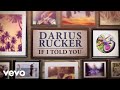 Darius Rucker - If I Told You (Video Lirik)